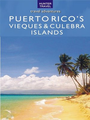 cover image of Puerto Rico's Vieques & Culebra Islands